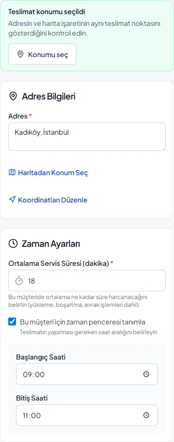 Örnek müşteri kaydında adres, servis süresi ve teslimat saatleri